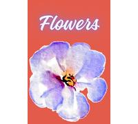 Lined notebook with a floral cover: 150 lined pages, with the word “Flowers” on the cover