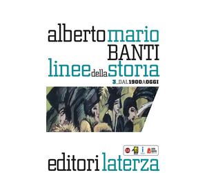 Linee della storia. Per le Scuole superiori. Vol. 3 - Banti Alberto Mario