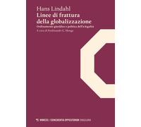 Linee di frattura della globalizzazione. Ordinamento giuridico e politica ...