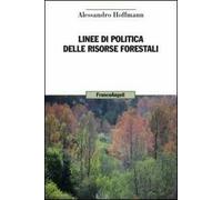 Linee di politica delle risorse forestali