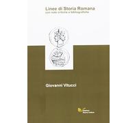 Linee di storia romana. Con note critiche e bibliografiche
