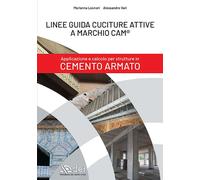 Linee Guida Cuciture Attive a Marchio CAM®. Applicazione e calcolo per strutture in cemento armato