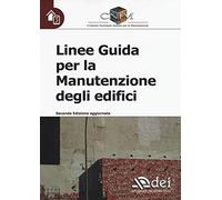 Linee guida per la manutenzione degli edifici - Comitato nazionale italian...