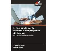 Linee guida per la stesura delle proposte di ricerca: Per i candidati a master e dottorato