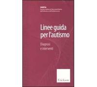 Linee guida per l'autismo. Diagnosi e interventi
