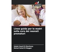 Linee guida per le madri sulla cura dei neonati prematuri