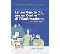 Linee guida per un centro di rianimazione... Vent'anni dopo