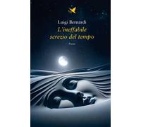 L'ineffabile screzio del tempo