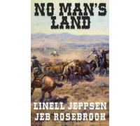 Linell Jeppsen Jeb Rosebrook No Man's Land (Tascabile) Jack Ballard