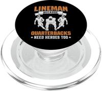 Lineman Because Quarterbacks Need Heroes - American Football PopSockets PopGrip per MagSafe