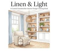 Linen & Light: A Coastal Grandmother Interior Design Coloring Book for Adults