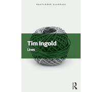 Tim Ingold Lines (Tascabile) Routledge Classics