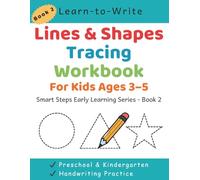 Lines and Shapes Tracing Workbook For Kids Ages 3-5: Learn-to-Write