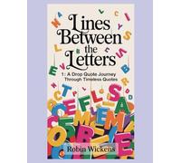 Lines Between the Letters: A Drop Quote Puzzle Book Filled with Clever Quotes and Challenging Wordplay