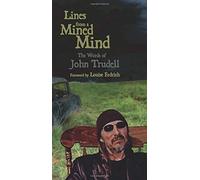 John Trudell Lines from a Mined Mind (Tascabile)