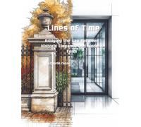 Lines of Time: Bridging the Gap Between Historic Elegance and Modern Form