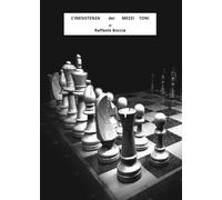 L'inesistenza dei mezzi toni - Raffaele Boccia