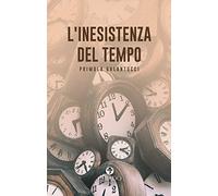 L'inesistenza del tempo