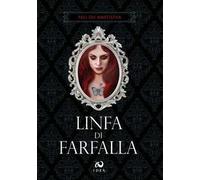 Linfa di farfalla. La Farfalla d'Ombra. Vol. 2