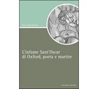 L'infame Sant'Oscar di Oxford, poeta e martire