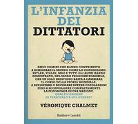 L'infanzia dei dittatori