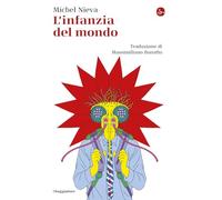 L'infanzia del mondo