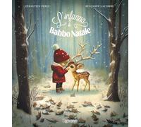 L'infanzia di Babbo Natale. Ediz. illustrata