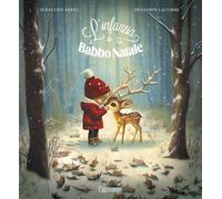 L'INFANZIA DI BABBO NATALE - PEREZ SEBASTIEN, LACOMBE BENJAMIN - L'IPPOCAMPO