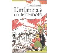 L'infanzia è un terremoto