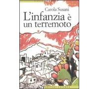 L'infanzia è un terremoto