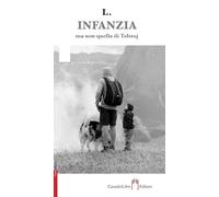 L'infanzia ma non quella Tolstoj