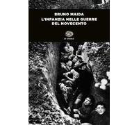 L'infanzia nelle guerre del Novecento