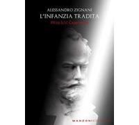 L'infanzia tradita. Petr Il'ic Cajkovskij