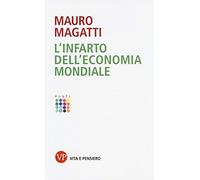L'infarto dell'economia mondiale