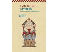 L' infedele. Una storia di ribelli e padroni