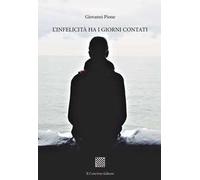 L'infelicità ha i giorni contati