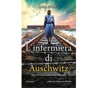 L'infermiera di Auschwitz
