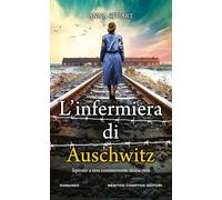 L'infermiera di Auschwitz