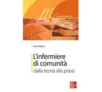 L'infermiere di comunità. Dalla teoria alla prassi