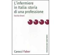 L'infermiere in Italia: storia di una professione