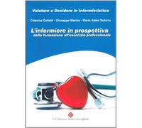 L'infermiere in prospettiva. Dalla formazione all'esercizio professionale