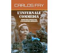L'INFERNALE COMMEDIA: CRONISTORIA APOCALITTICA DI UN GENOCIDIO ANNUNCIATO