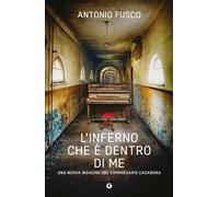 L'inferno che è dentro di me - Fusco Antonio
