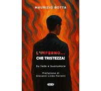 L'inferno... che tristezza! Su fede e buonumore