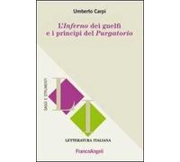 L'inferno dei guelfi e i principi del purgatorio