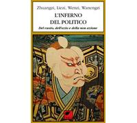 L'inferno del politico. Del vuoto, dell'ozio e della non azione