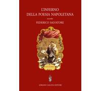 L'inferno della poesia napoletana. Versi proibiti - 2018 - Adrian
