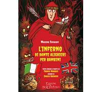 L'Inferno di Dante Alighieri per bambini. Testo inglese a fronte. Ediz. bilingue