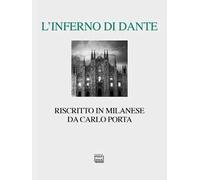 L' Inferno di Dante riscritto in milanese. Ediz. critica