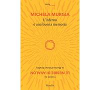 L'inferno è una buona memoria. Visioni da «Le nebbie di Avalon» di Marion Zimmer Bradley